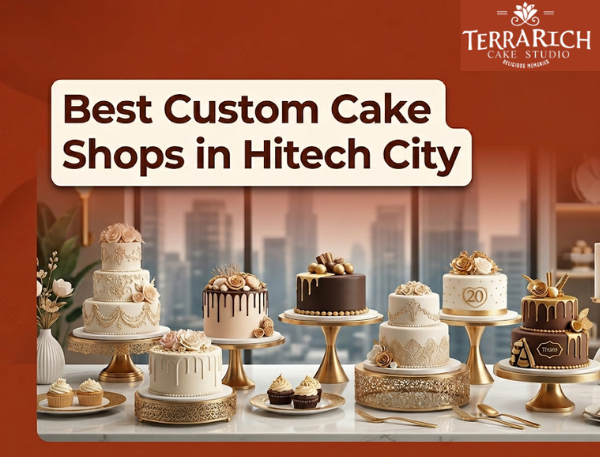 Best Custom Cake Shops in Hitech City for Corporate & Birthday Cakes