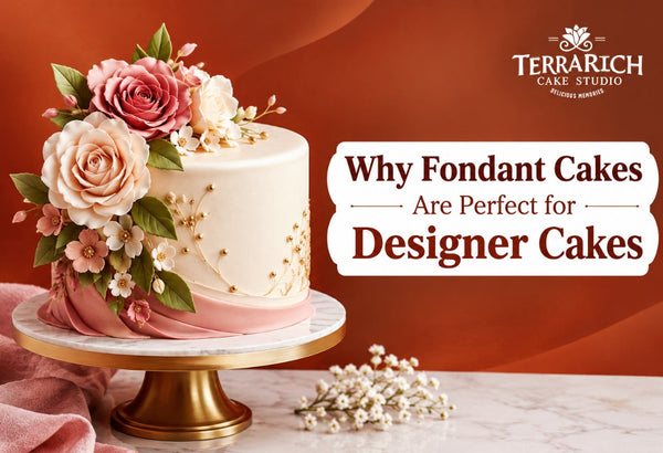 Why Fondant Cakes Are Perfect for Designer Cakes