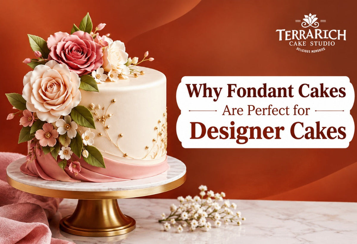 Why Fondant Cakes Are Perfect for Designer Cakes
