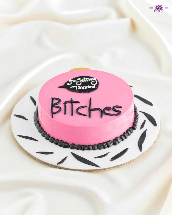 Getting Married Bitches Cake